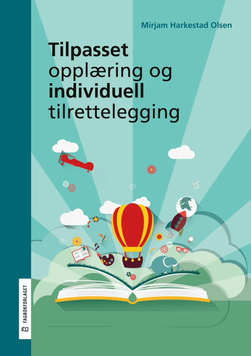 Tilpasset opplæring og individuell tilrettelegging av Mirjam Harkestad Olsen