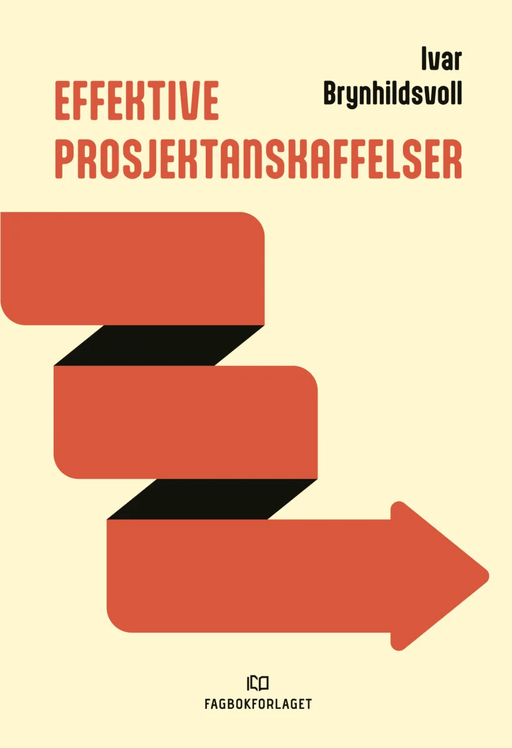 Effektive prosjektanskaffelser av Ivar Brynhildsvoll