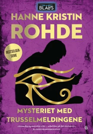Mysteriet med trusselmeldingene av Hanne Kristin Rohde