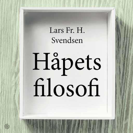 Håpets filosofi av Lars Fr. H. Svendsen