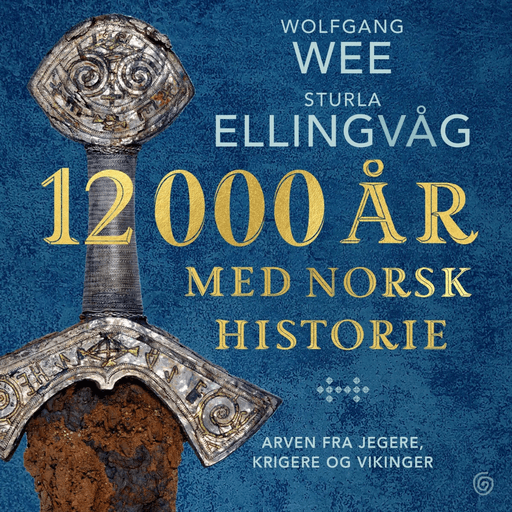 12 000 år med norsk historie av Sturla Ellingvåg, Wolfgang Wee