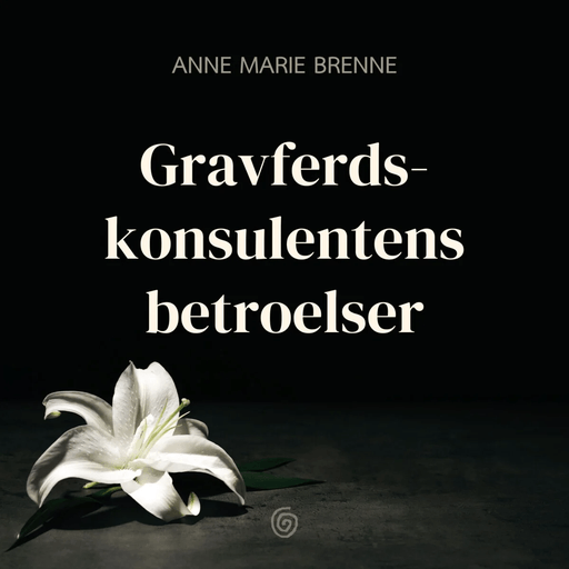 Gravferdskonsulentens betroelser av Anne Marie Brenne, Eva Høydalsvik