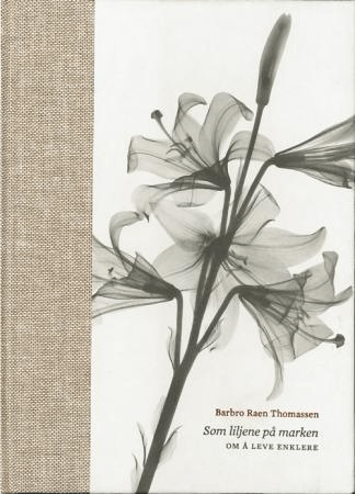 Som liljene på marken av Barbro Raen Thomassen