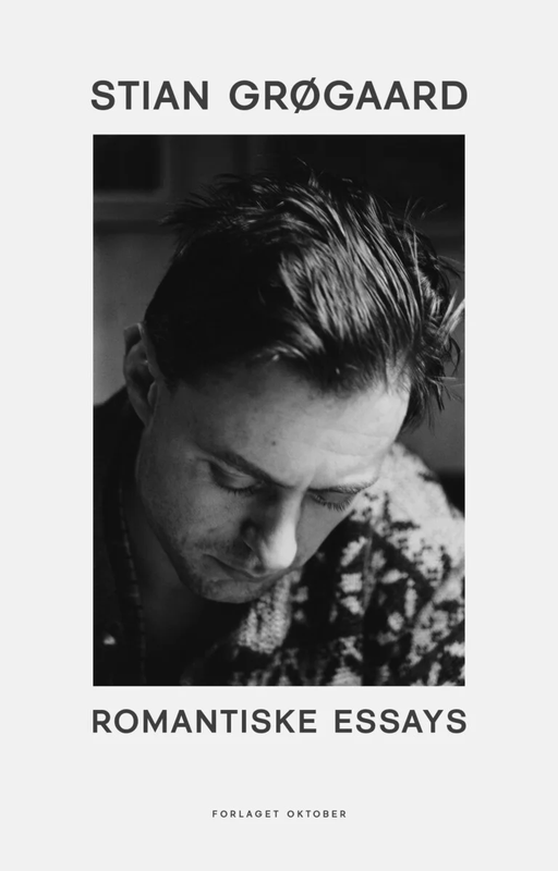 Romantiske essays av Stian Grøgaard