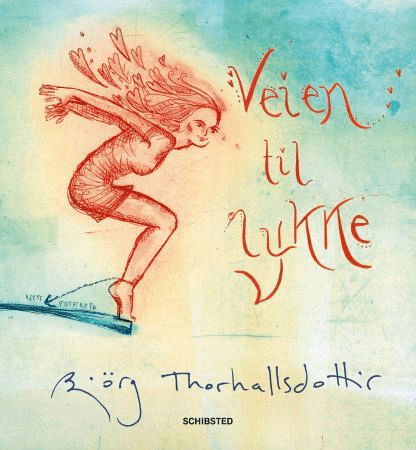 Veien til lykke av Björg Thorhallsdottir