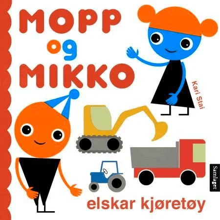 Mopp og Mikko elskar kjøretøy av Kari Stai