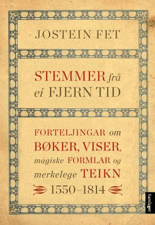 Stemmer frå ei fjern tid av Jostein Fet