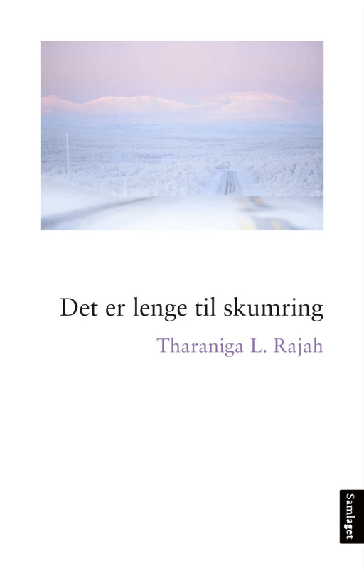 Det er lenge til skumring av Tharaniga Rajah