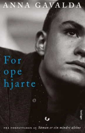 For ope hjarte av Anna Gavalda
