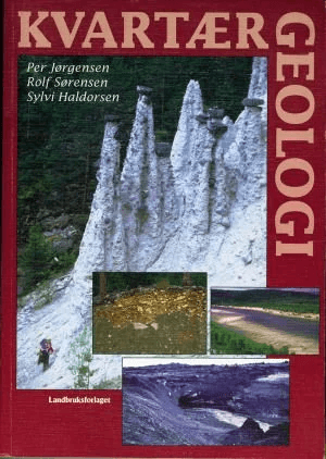 Kvartærgeologi av Sylvi Haldorsen, Per Jørgensen, Rolf Sørensen