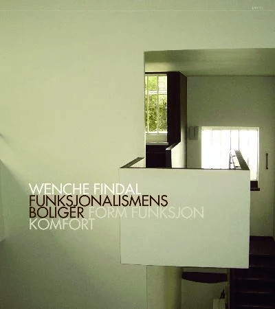 Funksjonalismens boliger av Wenche Findal