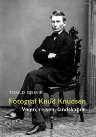 Fotograf Knud Knudsen av Torild Gjesvik