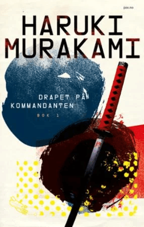 Drapet på kommandanten av Haruki Murakami
