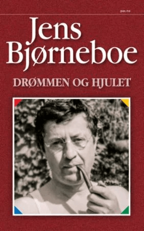 Drømmen og hjulet av Jens Bjørneboe