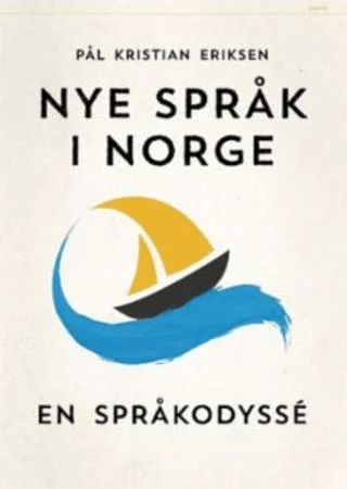 Nye språk i Norge av Pål Kristian Eriksen