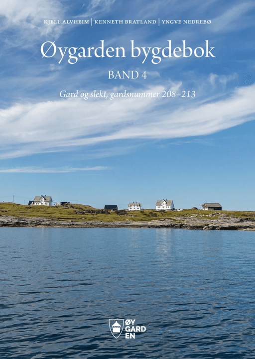 Øygarden bygdebok av Kjell Alvheim, Kenneth Bratland, Yngve Nedrebø