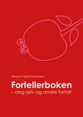 Fortellerboken av Mimesis Heidi Dahlsveen