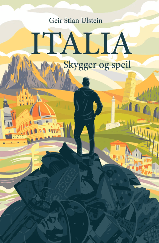 Italia - skygger og speil av Geir Stian Ulstein