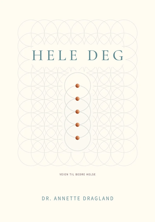 Hele deg av Annette Dragland