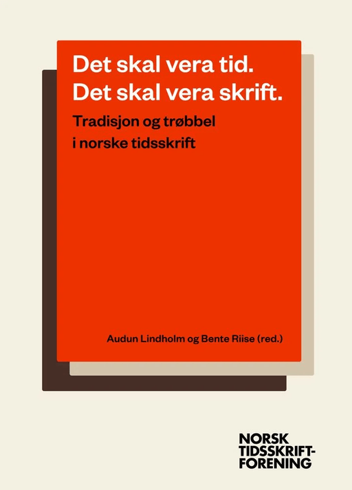 Det skal vera tid. Det skal vera skrift.