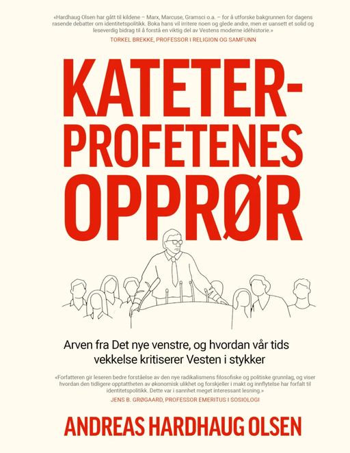 Kateterprofetenes opprør av Andreas Hardhaug Olsen