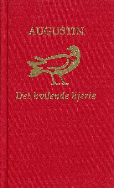 Det hvilende hjerte av Aurelius Augustinus