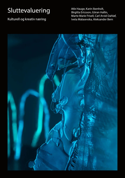 Sluttevaluering av Aleksander Bern, Carl Arvid Dahlöf, Birgitta Ericsson, Marte Marie Frisell, Göran Hallin, Atle Hauge, Karin Ibenholt, Iveta Malasev