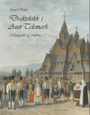 Draktskikk i Aust-Telemark av Aagot Noss