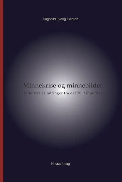 Minnekrise og minnebilder av Ragnhild Evang Reinton