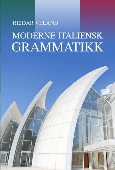 Moderne italiensk grammatikk av Reidar Veland