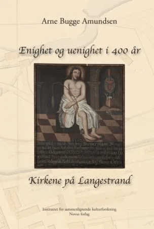 Enighet og uenighet i 400 år av Arne Bugge Amundsen