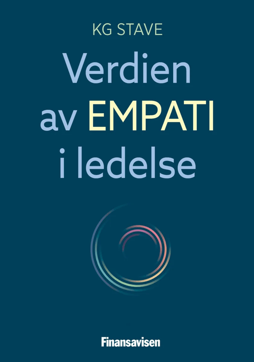 Verdien av empati i ledelse av KG Stave