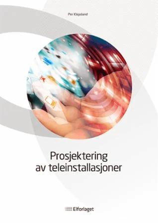 Prosjektering av teleinstallasjoner av Per Klepsland