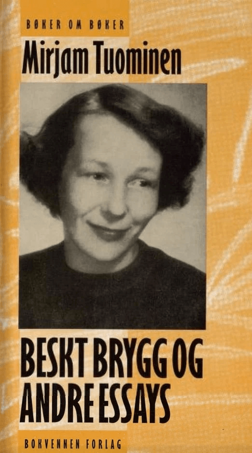 Beskt brygg og andre essays av Mirjam Tuominen