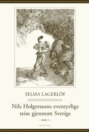 Nils Holgerssons eventyrlige reise gjennom Sverige av Selma Lagerlöf