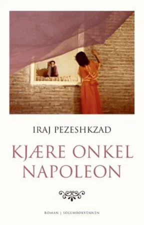 Kjære onkel Napoleon av Iraj Pezeshkzad