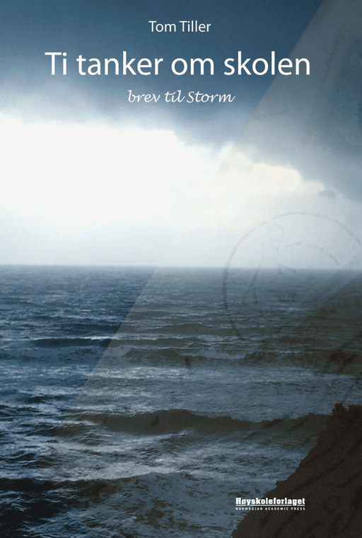 Ti tanker om skolen av Tom Tiller