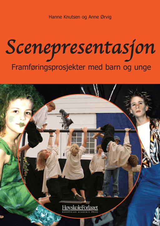 Scenepresentasjon av Hanne Knutsen, Anne Ørvig
