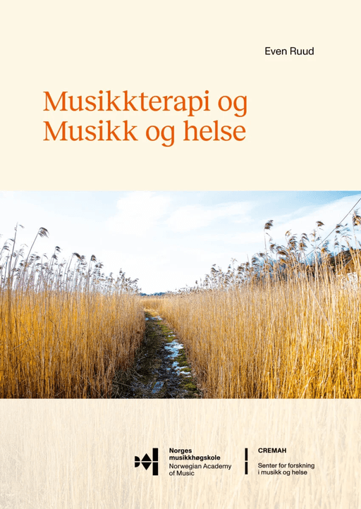 Musikkterapi og musikk og helse av Even Ruud