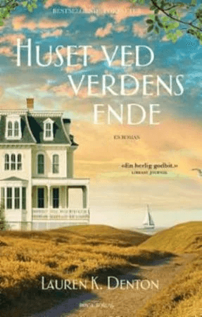 Huset ved verdens ende av Lauren K. Denton