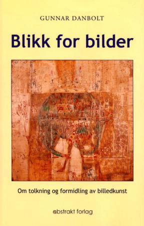 Blikk for bilder av Gunnar Danbolt