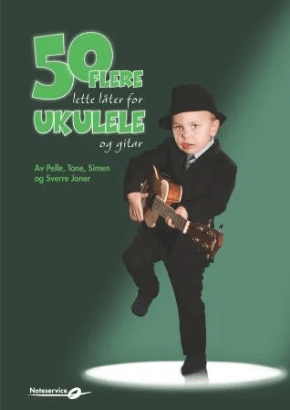 50 flere lette låter for ukulele og gitar av Pelle Joner, Simen Joner, Sverre Indris Joner, Tone Joner