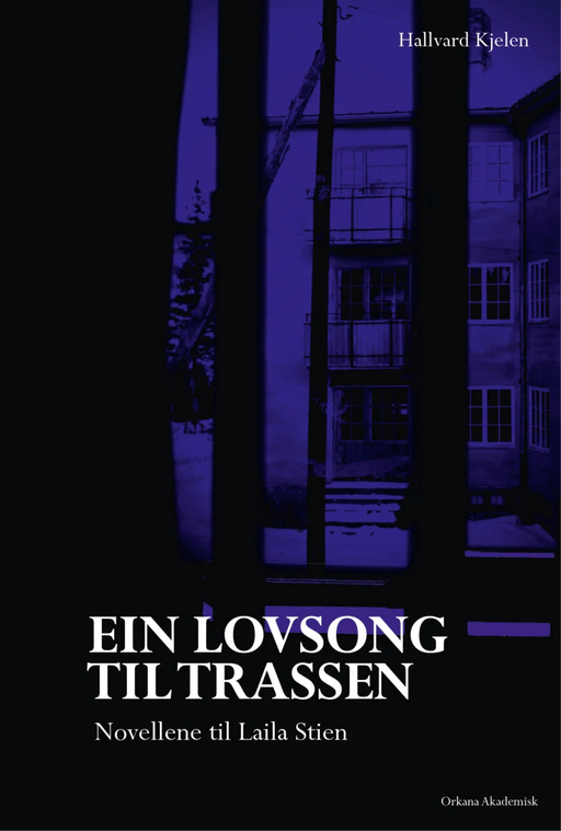 Ein lovsong til trassen av Hallvard André Kjelen