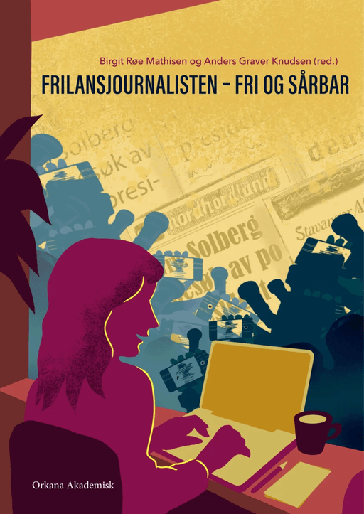 Frilansjournalisten av Birgit Røe Mathisen, Anders Graver Knudsen