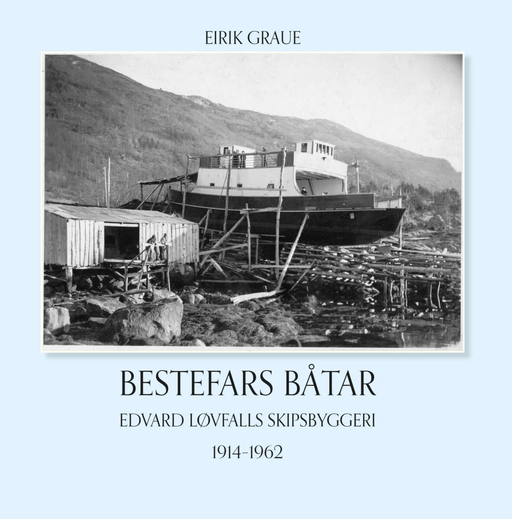 Bestefars båtar av Eirik Graue