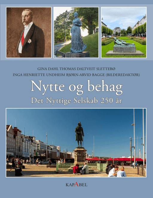 Nytte og behag av Gina Dahl, Thomas Ewen Daltveit Slettebø, Inga Henriette Undheim