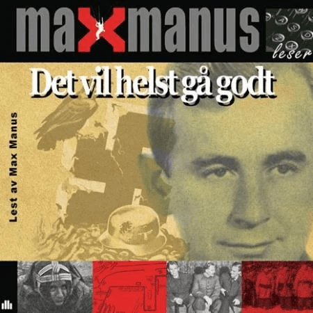 Det vil helst gå godt av Max Manus