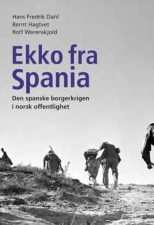 Ekko fra Spania av Hans Fredrik Dahl, Bernt Hagtvet, Rolf Werenskjold