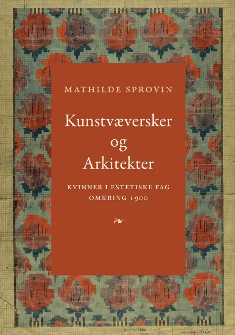 Kunstvæversker og arkitekter av Mathilde Sprovin