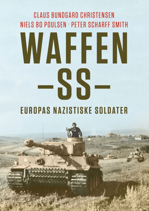 Waffen-SS av Claus Bundgård Christensen, Niels Bo Poulsen, Peter Scharff Smith